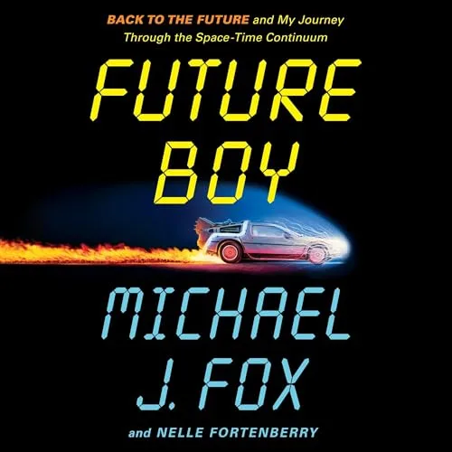 Future Boy By Michael J. Fox, Nelle Fortenberry